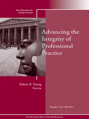 cover image of Advancing the Integrity of Professional Practice